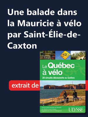 cover image of Une balade dans la Mauricie à vélo par Saint-Élie-de-Caxton